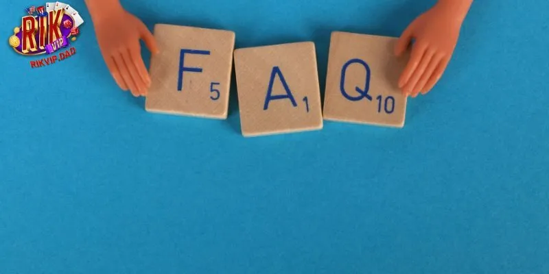 Khám phá các câu hỏi thường gặp ở nhà cái Rikvip